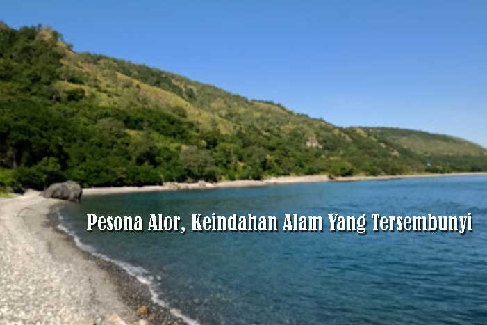 Pesona Alor, Keindahan Alam Yang Tersembunyi