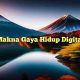 Makna Gaya Hidup Digital